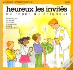 Capa do artigo Heureux Les Invites Au Repas Du Seigneur / Premiere Communion
