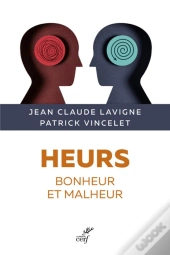 Heurs, Bonheur Et Malheur