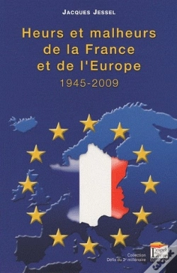 Capa do artigo Heurs Et Malheurs De La France Et De L'Europe ; 1945-2009