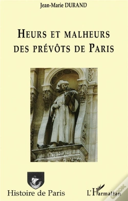 Capa do artigo Heurs Et Malheurs Des Prévôts De Paris