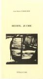 Heurte, Je Crie - Preview