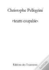 Heurts Coupables