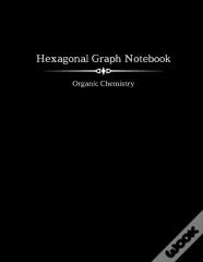 Hexagonal Graph Notebook - Organic Chemistry