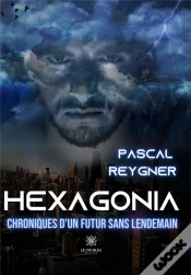 Capa do artigo Hexagonia - Chroniques D Un Futur Sans Len
