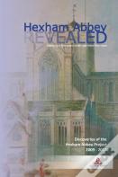 Hexham Abbey Revealed
