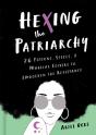 Hexing The Patriarchy - Preview