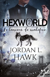 Capa do artigo Hexworld Tome 2 ; Le Lanceur De Maléfice