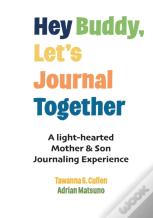 Hey Buddy, Let'S Journal Together