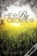 Hey By George!Ii
