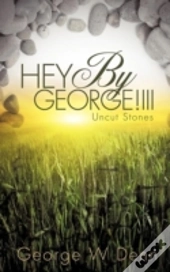 Hey By George!Ii