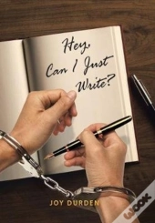 Hey, Can I Just Write?