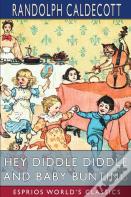 Hey Diddle Diddle And Baby Bunting (Esprios Classics)