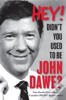Hey! Didn'T You Used To Be John Dawe?