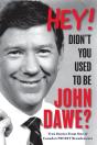Hey! Didn'T You Used To Be John Dawe? - Preview