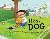 Hey, Dog