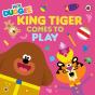 Hey Duggee: King Tiger Comes To Play - Preview