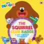 Hey Duggee: The Squirrel Club Badge - Preview