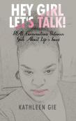 Hey Girl, Let'S Talk!