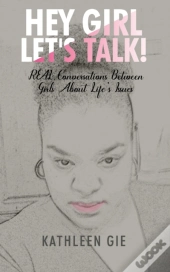 Hey Girl, Let'S Talk!