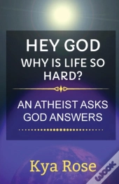 Hey God, Why Is Life So Hard?