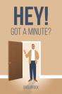 Hey! Got A Minute? - Preview