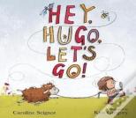 Hey, Hugo, Let'S Go!
