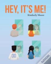 Hey, It'S Me!