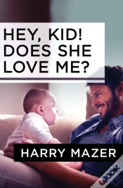 Capa do artigo Hey, Kid! Does She Love Me?
