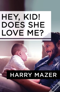 Capa do artigo Hey, Kid! Does She Love Me?