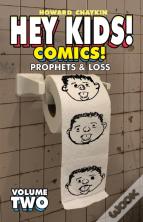 Hey Kids! Comics!, Volume 2: Prophets & Loss