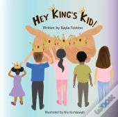 Hey King'S Kid!