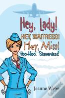 Hey, Lady! Hey, Waitress! Hey, Miss!