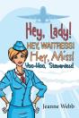 Hey, Lady! Hey, Waitress! Hey, Miss! - Preview