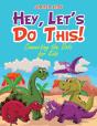 Hey, Let'S Do This! Connecting The Dots For Kids - Preview