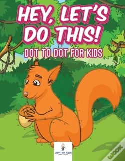 Capa do artigo Hey, Let'S Do This! Dot To Dot For Kids