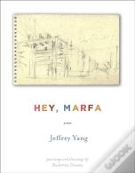 Hey, Marfa