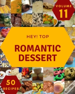 Capa do artigo Hey! Top 50 Romantic Dessert Recipes Volume 11