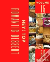 Capa do artigo Hey! Top 50 Romantic Dessert Recipes Volume 15