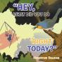 Hey, What Did You Do 'Right' Today - Preview