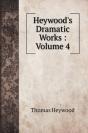Heywood'S Dramatic Works - Preview