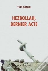 Hezbollah, Dernier Acte