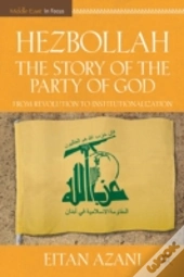 Hezbollah: The Story Of The Party Of God