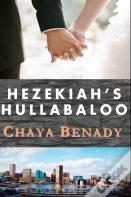 Hezekiah'S Hullabaloo