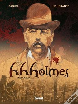 Capa do artigo H.H. Holmes - Tome 01 : Engelwood