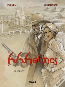 Capa do artigo H.H. Holmes - Tome 02 : White City