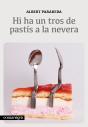 Hi Ha Un Tros De Pastís A La Nevera - Preview