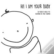 Hi! I Am Your Baby