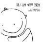 Hi! I Am Your Baby - Preview