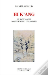 Hi K'Ang ; Un Sage Taoïste Dans Une Forêt De Bambous