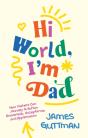 Hi World, I'M Dad - Preview